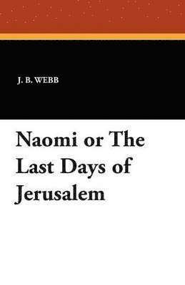 Naomi or the Last Days of Jerusalem 1