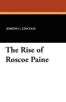 bokomslag The Rise of Roscoe Paine