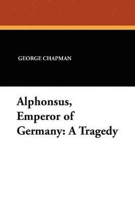 bokomslag Alphonsus, Emperor of Germany