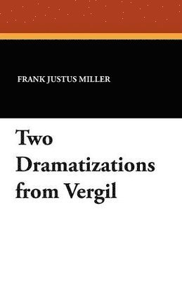 Two Dramatizations from Vergil 1