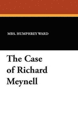 The Case of Richard Meynell 1