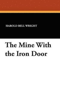 bokomslag Mine With the Iron Door