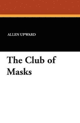 bokomslag The Club of Masks