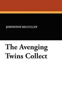 bokomslag The Avenging Twins Collect