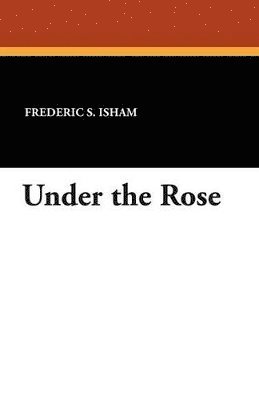 Under the Rose 1