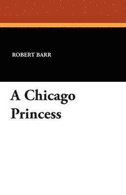 bokomslag Chicago Princess