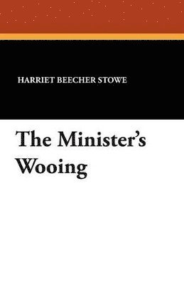 bokomslag The Minister's Wooing