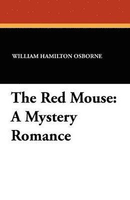 William Hamilton Osborne - Red Mouse, Häftad