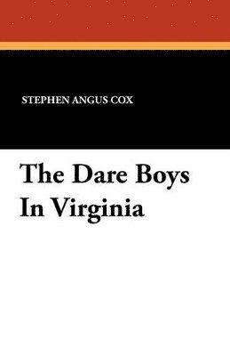 The Dare Boys In Virginia 1