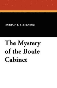 bokomslag The Mystery of the Boule Cabinet