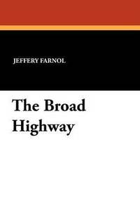 bokomslag The Broad Highway