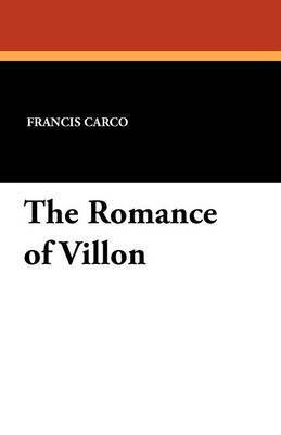 bokomslag The Romance of Villon