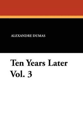 bokomslag Ten Years Later Vol. 3