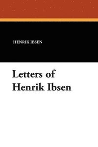 bokomslag Letters of Henrik Ibsen