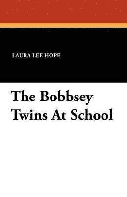 The Bobbsey Twins at School 1