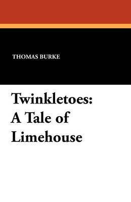Thomas Burke - Twinkletoes, Häftad