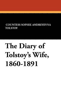 bokomslag The Diary of Tolstoy's Wife, 1860-1891