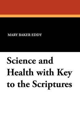 Science and Health with Key to the Scriptures 1