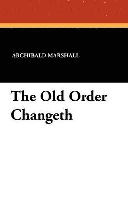 bokomslag Old Order Changeth