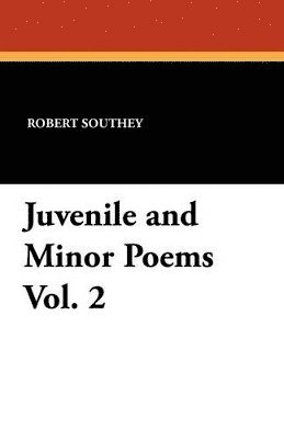 bokomslag Juvenile and Minor Poems Vol. 2