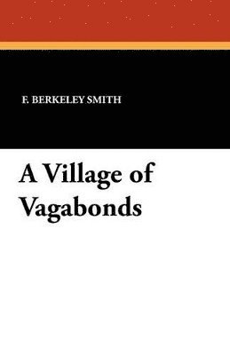 bokomslag A Village of Vagabonds