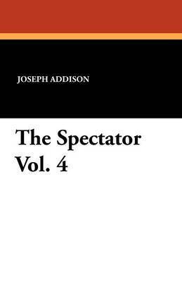 Spectator Vol. 4