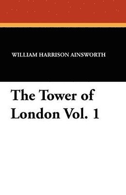 bokomslag Tower of London Vol. 1