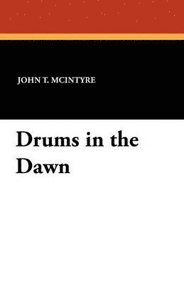 Drums in the Dawn 1