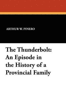 Arthur W Pinero, Arthur W. Pinero - Thunderbolt, Häftad