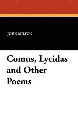 Comus, Lycidas and Other Poems 1