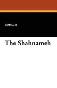 bokomslag The Shahnameh