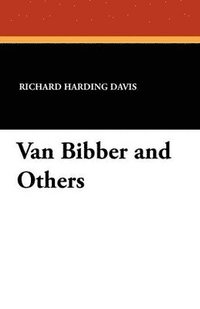 bokomslag Van Bibber and Others