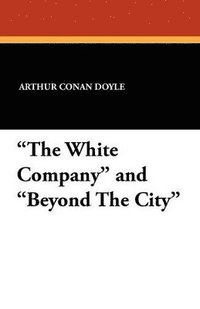bokomslag White Company and Beyond the City