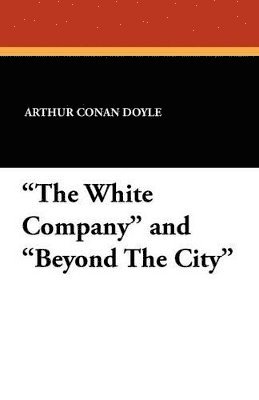 bokomslag White Company and Beyond the City