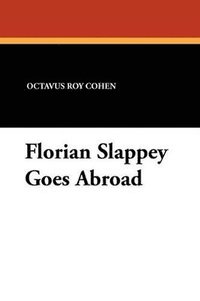 bokomslag Florian Slappey Goes Abroad