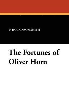 bokomslag The Fortunes of Oliver Horn