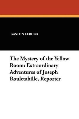 The Mystery of the Yellow Room 1