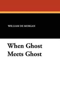 bokomslag When Ghost Meets Ghost