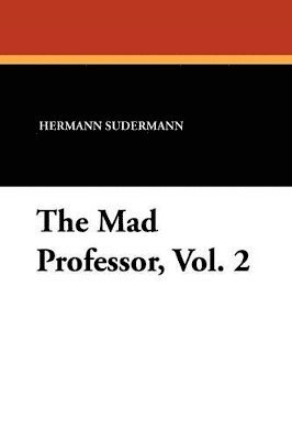 The Mad Professor, Vol. 2 1