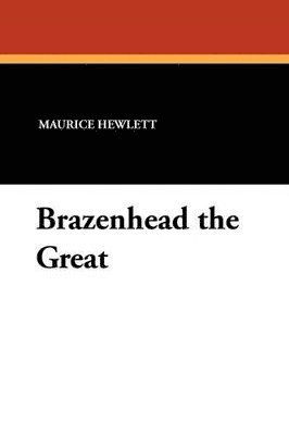 bokomslag Brazenhead the Great