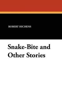 bokomslag Snake-Bite and Other Stories