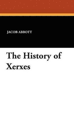bokomslag History of Xerxes