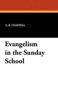 bokomslag Evangelism in the Sunday School