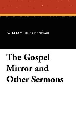 bokomslag The Gospel Mirror and Other Sermons