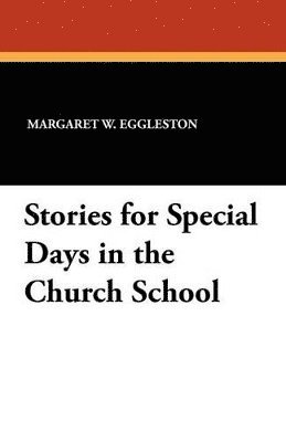 bokomslag Stories for Special Days in the Church School