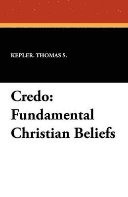 Thomas S Kepler - Credo, Häftad. Tillgänglighet: Tillfälligt slut
