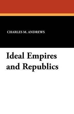 Ideal Empires and Republics 1