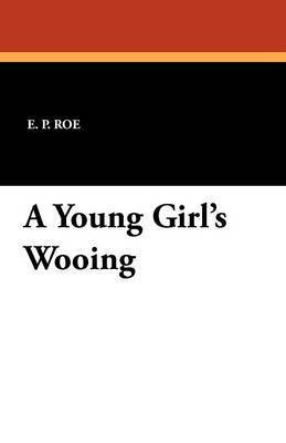 A Young Girl's Wooing 1