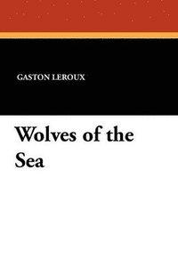 bokomslag Wolves of the Sea