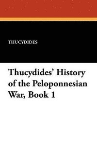 bokomslag Thucydides' History of the Peloponnesian War, Book 1